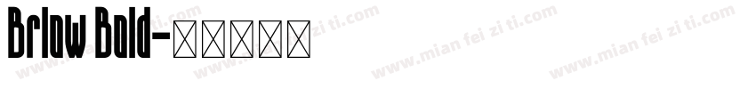 Brlow Bold字体转换